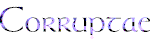 Corruptae